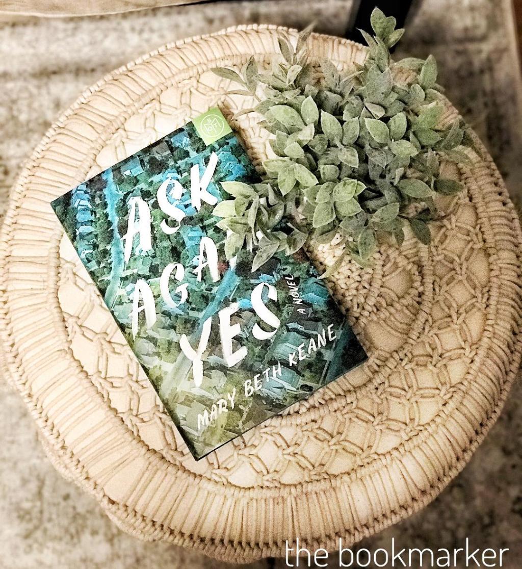 Ask Again, Yes – Mary Beth&nbsp;Keane